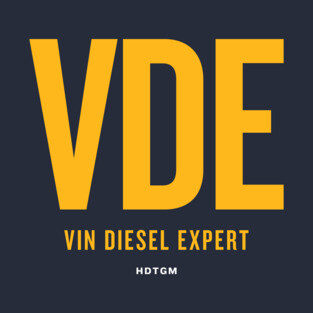 VDE - Vin Diesel Expert T-Shirt