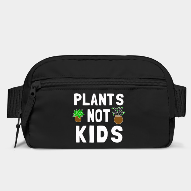 Plants Not Kids by dumbshirts