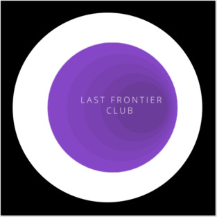 Small Last Frontier Club Posters and Art