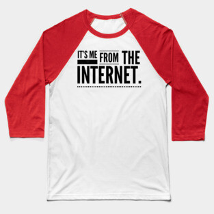 Internet Famous Baseball T-Shirt