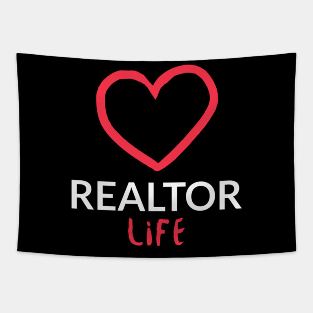 Realtor Life (heart) Tapestry by REG