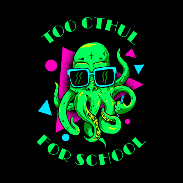 Too Chtul For School by dumbshirts