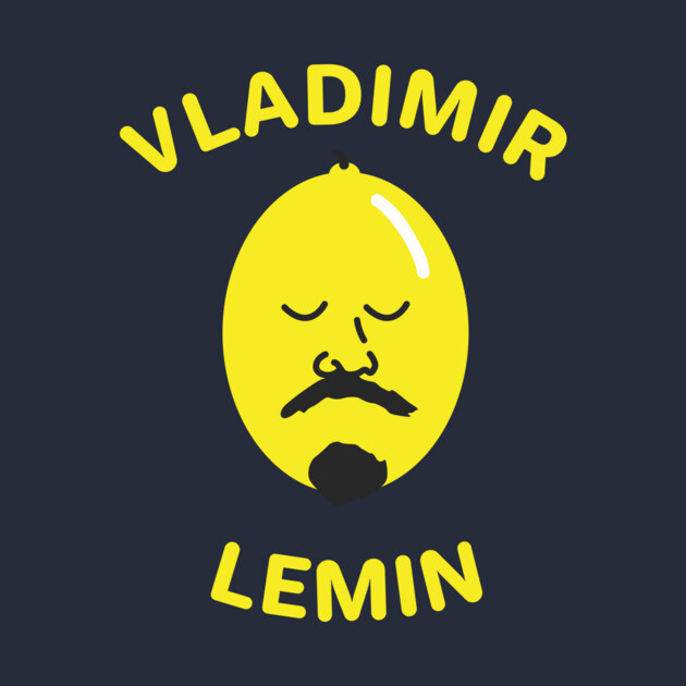 Vladimir Lemin (Lenin Lemon) by dumbshirts
