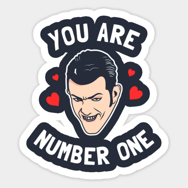 You Are Number One Sticker by dumbshirts