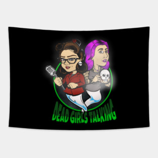 Dead Girls Talking Podcast Tapestry