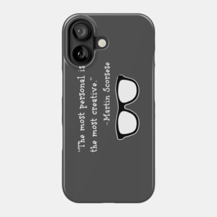 Words of Wisdom - Martin Scorsese Phone Case