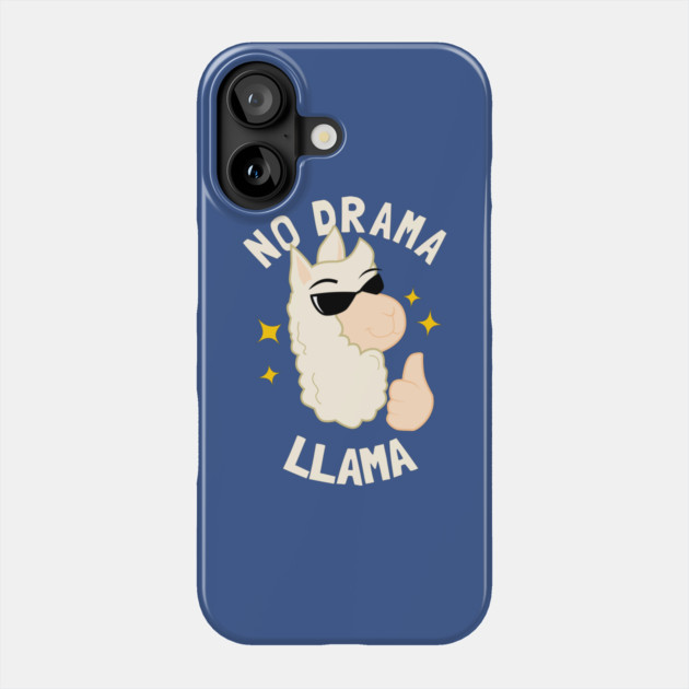 No Drama Llama Phone Case by dumbshirts