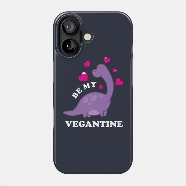 Be My Vegantine Phone Case by dumbshirts