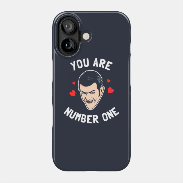 You Are Number One Phone Case by dumbshirts