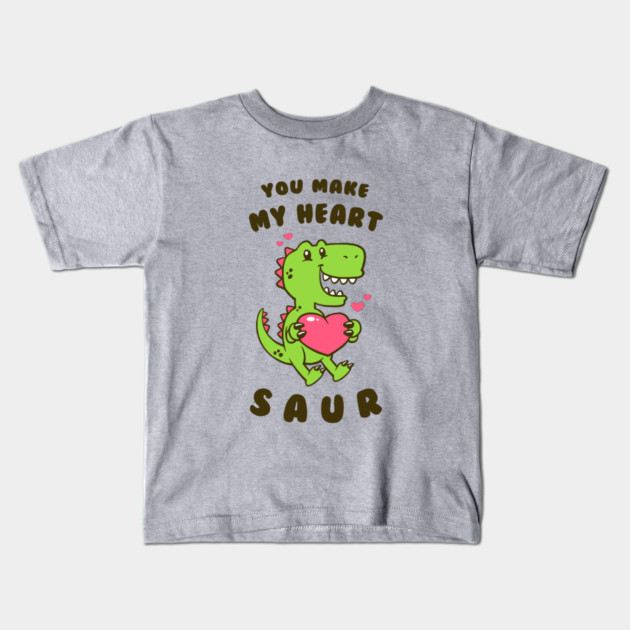 You Make My Heart Saur Kids T-Shirt by dumbshirts