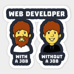 Web Developer With Job WithOut Job Magnet