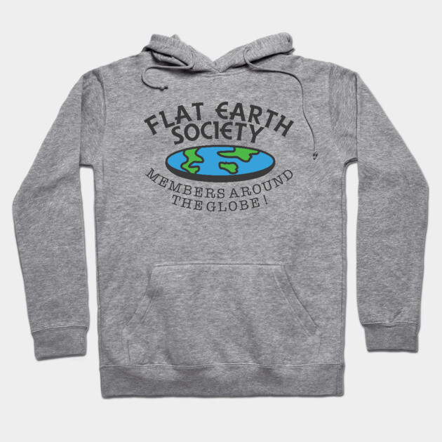 Flat Earth Society - Members Around The Globe Hoodie by dumbshirts