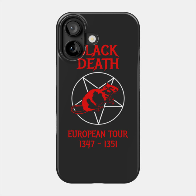 Black Death European Tour Phone Case by dumbshirts