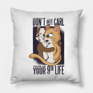 funny cat quotes for cute animals Pillow