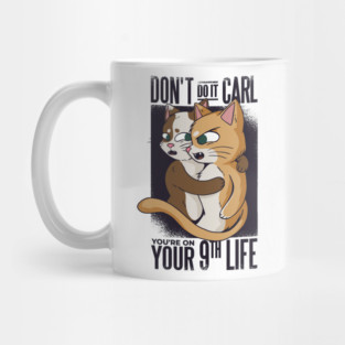 funny cat quotes for cute animals Mug