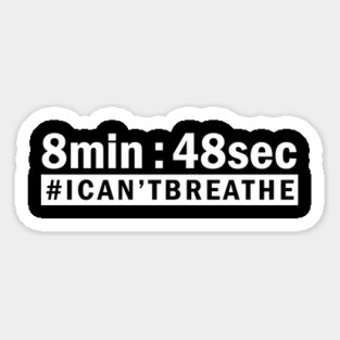 8 Min 48Sec, I Can't Breathe, Black Lives Matter Magnet