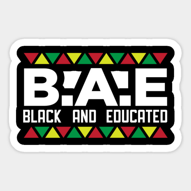 B.A.E. Black and Educated, African American, BLM, Black Pride Magnet by UrbanLifeApparel