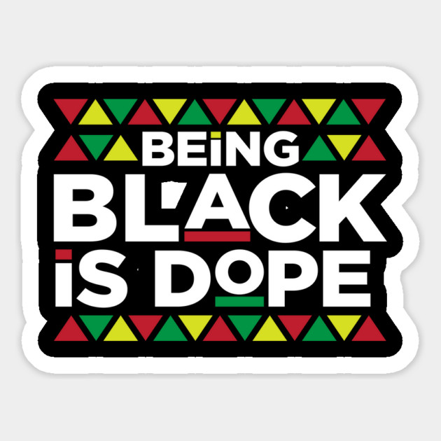Being Black is Dope, African American, BLM, Black Pride Magnet by UrbanLifeApparel