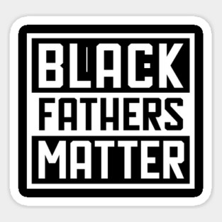 Black Father, Black King, African American, Black Lives Matter, Black Pride T-Shirt Magnet