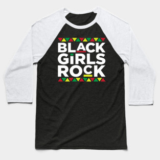 Black Girls Rock, Black Queen, Black Woman, Black Women, African American, Black Lives Matter, Black Pride Baseball T-Shirt
