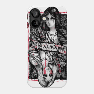 Madness Wonderland Phone Case