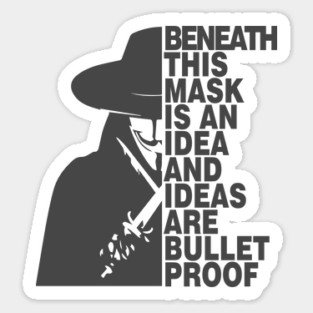 Ideas Are Bulletproof - V for Vendetta Sticker