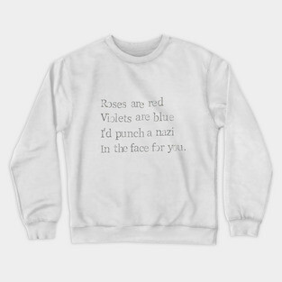 Roses Are Red Crewneck Sweatshirt