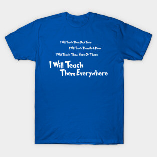 I Will Teach Them T-Shirt