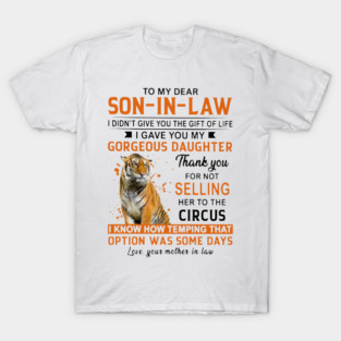 Tiger To My Dear Son In Law T-Shirt