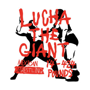 LUCHA THE GIANT#1 T-Shirt