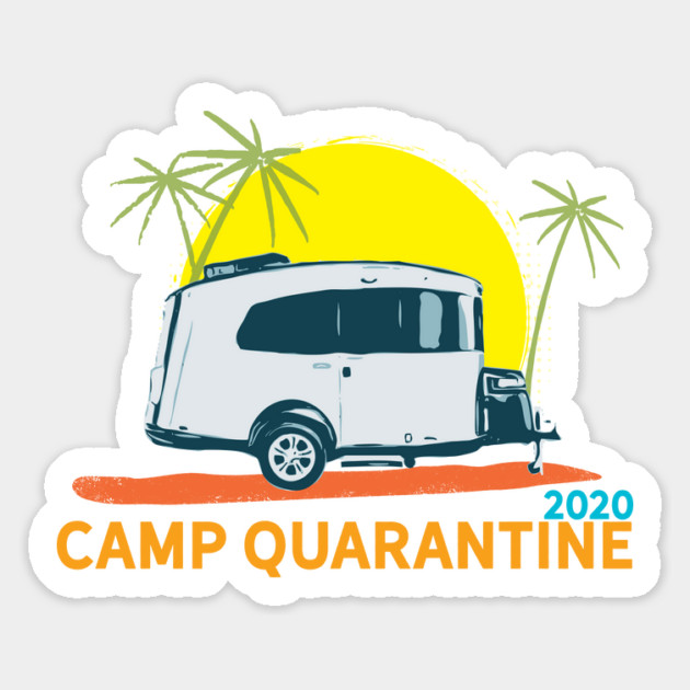 Camp Quarantine 2020 Basecamp Magnet by Camp Happy Hour