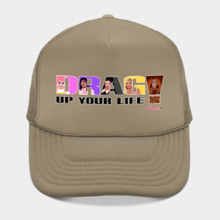 Drag up your life from Drag Race Hat