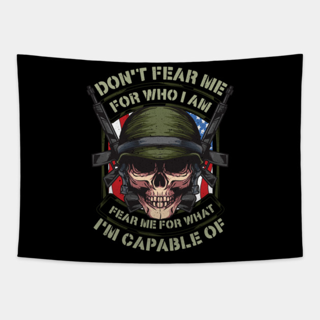 Fear me for what im capable of Soldier Skull Tapestry by creative