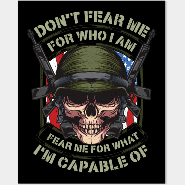 Fear me for what im capable of Soldier Skull Wall Art by creative
