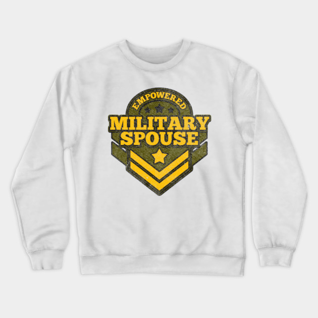 Empowered military spouse badge Crewneck Sweatshirt by creative