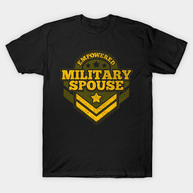 Empowered military spouse badge T-Shirt by creative