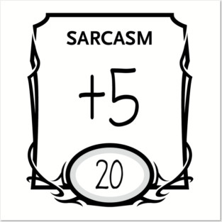 DnD Design Sarcasm +5 Posters and Art