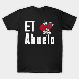 El Abuelo Spanish Abuelo Grandpa T-Shirt