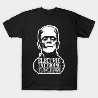ELECTRIC TATTOOING BY RAY BIGNESS T-Shirt