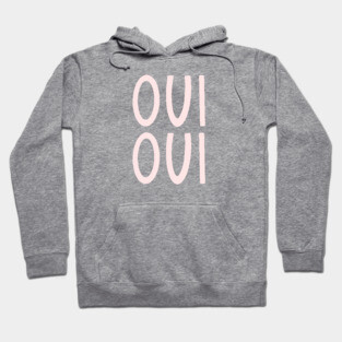 Oui Oui French Pink Hand Lettering Hoodie