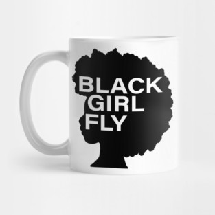 Black Girl Fly, Afro Woman, Black Girl Magic, Melanin Queen Mug