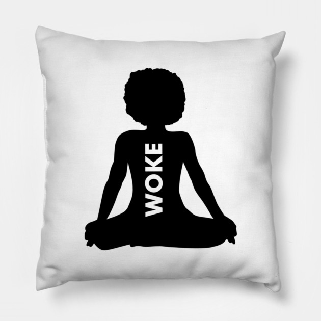 Afro Woman, Woke, Meditation, African, Black Lives Pillow by logiamerch