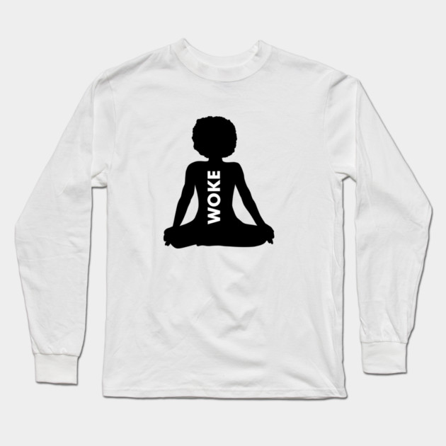Afro Woman, Woke, Meditation, African, Black Lives Long Sleeve T-Shirt by logiamerch