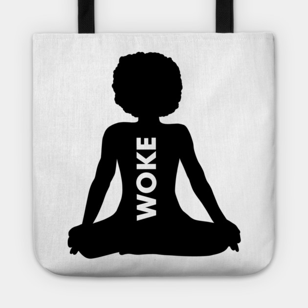Afro Woman, Woke, Meditation, African, Black Lives Tote by logiamerch