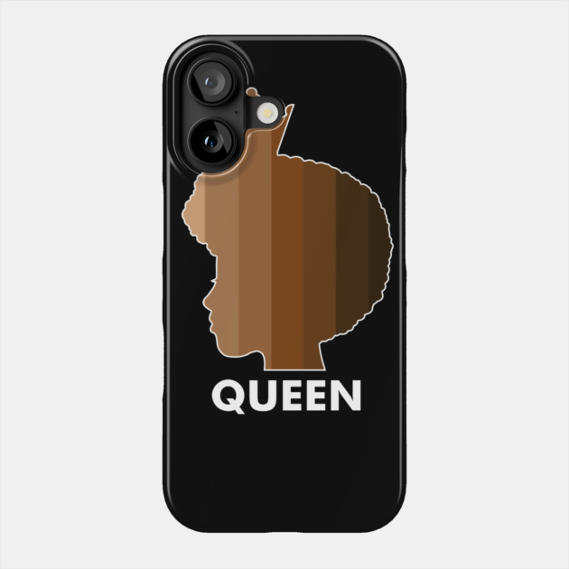 Melanin, Afro Melanin Queen, Black Pride, Skin shades Phone Case by logiamerch