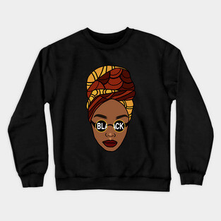 Afro, Black Queen, Proud African Woman, Melanin Crewneck Sweatshirt