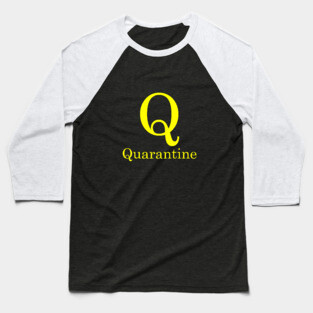 Q For Quarantine Phonetic Alphabet in Pandemic Baseball T-Shirt