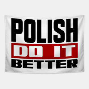 Polish do it better Tapestry