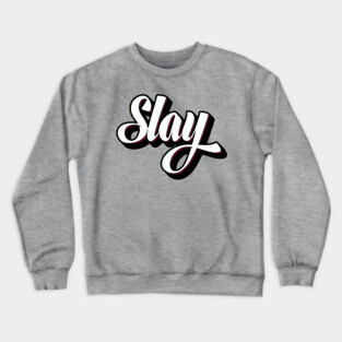 Slay Graffiti Crewneck Sweatshirt