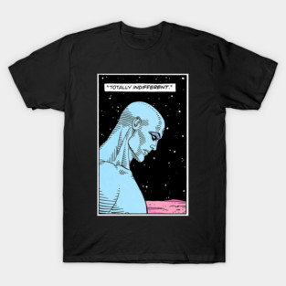 dr manhattan totally indifferent T-Shirt